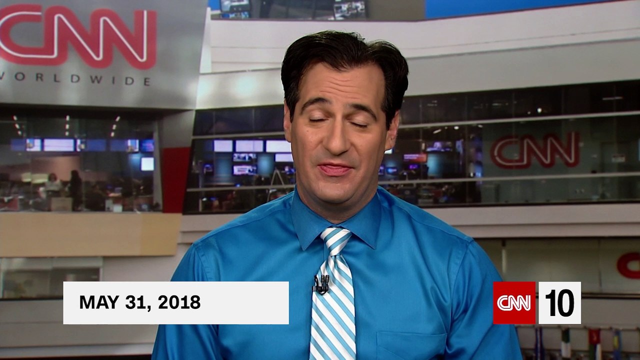 CNN 10 May 31, 2018