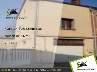 Maison A vendre Romilly sur seine 54m2 - ROMILLY SUR SEINE