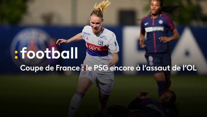 Coupe de France : le PSG encore à l’assaut de Lyon