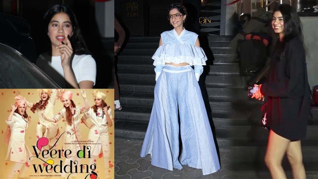 Jhanvi Kapoor, Khushi, Sonam Kapoor, Anand at Veere Di Wedding screening; Watch Video | FilmiBeat