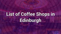 Coffee Shops in Edinburgh