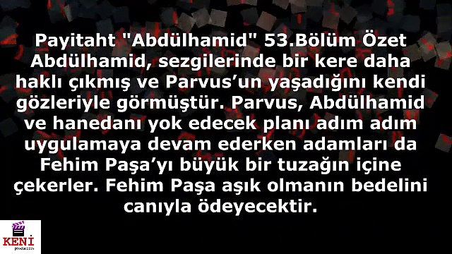 Payitaht Abdülhamid 53.Bölüm - Osman Paşa Ölecek Mi?