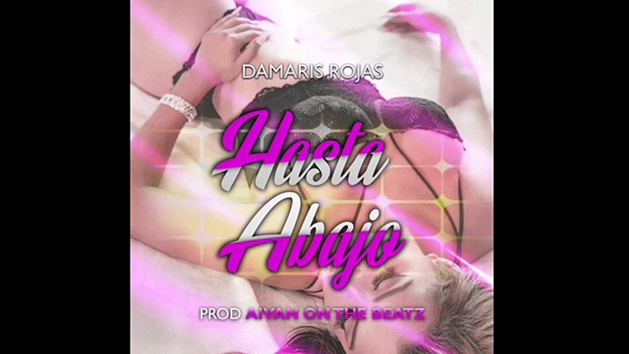 Damaris Rojas - Hasta Abajo
