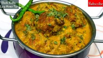 Restaurant Style Shahi Kofta Recipe In Hindi Ghiya Ke Kofte Recipe Lauki Kofta Recipe Ghiya Kofta