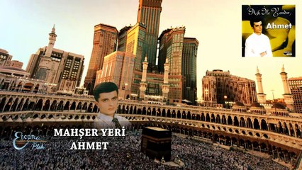 07.Ahmet - Mahşer Yeri ( Official Audio )