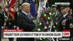 President Trump lays wreath at Tomb of the Unknown Soldier