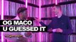 OG Maco reveals what she guessed!