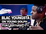 Blac Youngsta on Young Dolph situation - Westwood