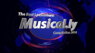 LPS: The Best LpsSunburst Musical.ly Compilation 2016