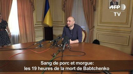 Sang de porc et morgue: les 19 heures de la mort de Babtchenko