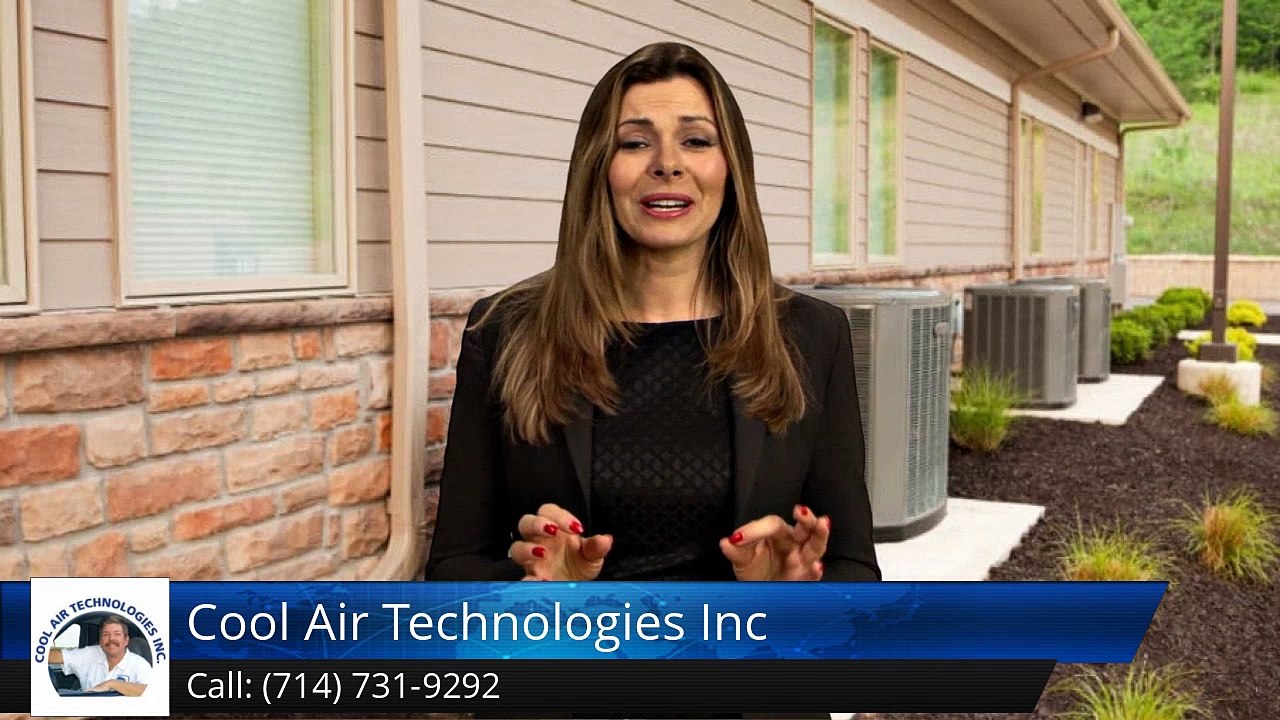 Heating Installation Tustin Ca (714) 731-9292 Cool Air Technologies Inc. Review