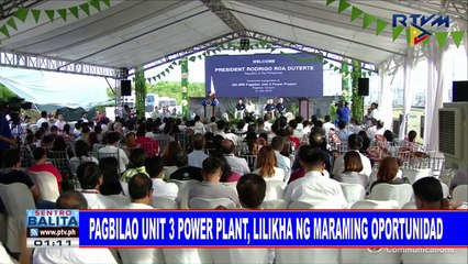 #SentroBalita: Pagbilao Unit 3 Power Plant, lilikha ng maraming oportunidad
