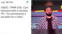 TPMP : Cyril Hanouna s'emporte violemment contre TF1 !