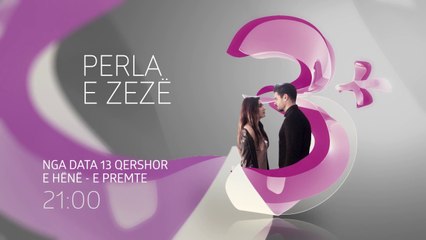 Tring Promo| Perla e zeza| Nga 13 Qershori | E hene -e premte, ora 21:00 ne 3 Plus