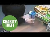 CCTV footage shows thief brazenly stealing charity collection box