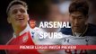 Premier League Preview - Arsenal v Tottenham - North London Derby