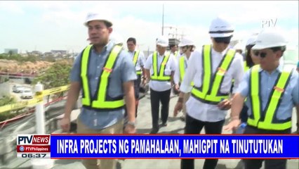 Infra projects ng pamahalaan, mahigpit na tinututukan