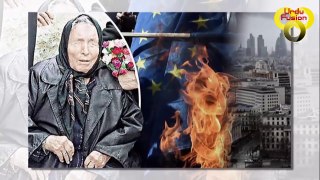 Baba Vanga Thrilling And Amazing Predictions About World Turns Into Reality 2017 in Urdu