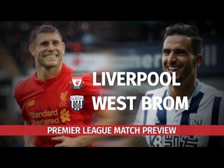 Premier League Preview - Liverpool v West Brom