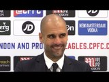 Crystal Palace 1-2 Manchester City - Pep Guardiola Full Post Match Press Conference
