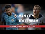 Manchester City v Tottenham - Premier League Preview