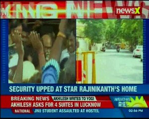 Sterlite row Security tightened at Superstar Rajinikanth’s residence