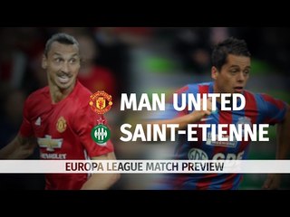 Manchester United v Saint-Etienne - Europa League Match Preview