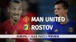 Manchester United v Rostov - Europa League Match Preview