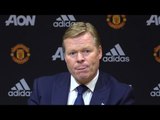 Manchester United 1-1- Everton - Ronald Koeman Post Match Press Conference