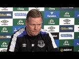 Ronald Koeman Full Pre-Match Press Conference - West Ham v Everton