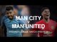 Manchester City v Manchester United -  Premier League Match Preview