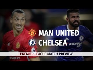 Manchester United v Chelsea - Premier League Match Preview