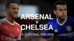 Arsenal v Chelsea - FA Cup Final Preview