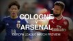 Cologne v Arsenal - Europa League Match Preview