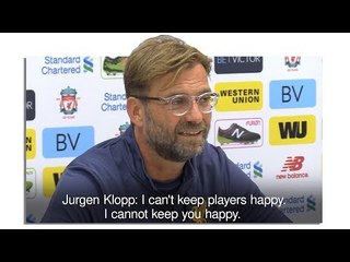 Jurgen Klopp - 'I Can't Keep Players Happy'