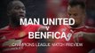 Manchester United v Benfica - Champions League Match Preview