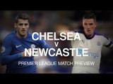 Chelsea v Newcastle - Premier League Match Preview