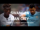 Swansea v Manchester City - Premier League Match Preview