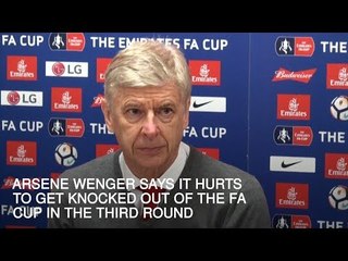 Arsene Wenger - 'FA Cup Defeat Hurts'