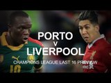 Porto v Liverpool - Champions League Match Preview