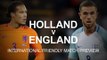 Netherlands v England - International Friendly Match Preview