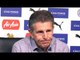 Claude Puel Pre-Match Press Conference - Brighton v Leicester - Premier League