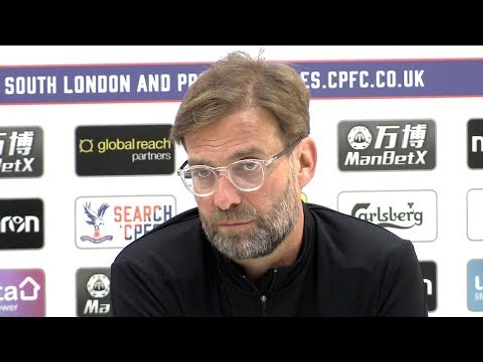 Crystal Palace 1-2 Liverpool - Jurgen Klopp Full Post Match Press Conference - Premier League