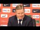Netherlands 0-1 England - Ronald Koeman Full Post Match Press Conference - International Friendly