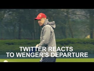 Twitter Reacts To Wenger's Departure Announcement