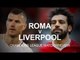 Roma v Liverpool - Champions League Match Preview