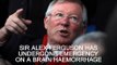 Sir Alex Ferguson Undergoes Emergency Surgery On A Brain Haemorrhage