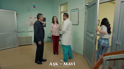 Aşk ve Mavi 68.Bölüm - Ali’nin, doktorundan isteği!