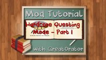 Tutorial Series - Minecraft - Hardcore Questing Mode - Part 1