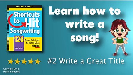 HOW TO WRITE A SONG: Tip #2 Write a Great Title